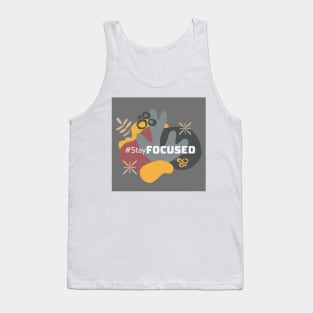 Stay Focused Tank Top